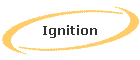 Ignition