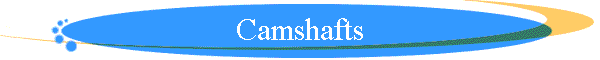 Camshafts